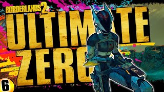 Borderlands 2  Ultimate Zer0  Funny Moments and Drops Day 6 [upl. by Maurey]