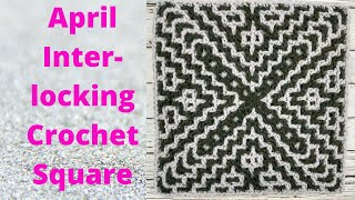 April Interlocking Crochet Square  Interlocking Crochet in the Round Free Pattern [upl. by Nnylyoj289]