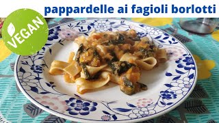 pappardelle con fagioli borlotti e cavolo nerolinverno sta arrivando [upl. by Koch386]