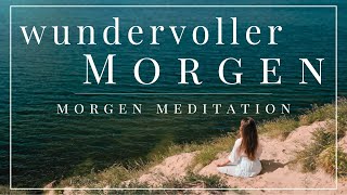 Kurze Morgen Meditation für einen wundervollen Morgen 💫 [upl. by Phalan]