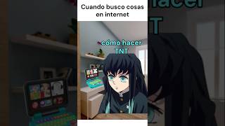 Cuando busco cosas en internet humor kimetsunoyaiba demonslayer tokito [upl. by Ignacio410]