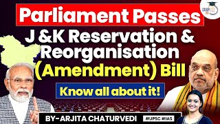 Know All About The JampK Reservation amp Reorganisation Amendment Bill  UPSC GS2 [upl. by Nikoletta]