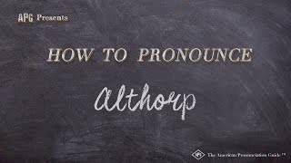 How to Pronounce Althorp Real Life Examples [upl. by Cerallua]