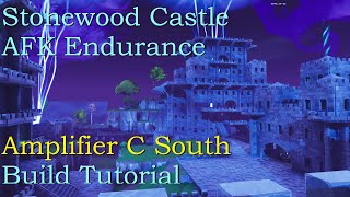 Stonewood Endurance Castle Amplifier C South Build Tutorial  Fortnite StW [upl. by Sinnal329]