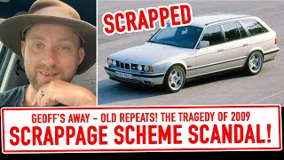 The 2009 Scrappage Scheme was an AUTOMOTIVE SCANDAL [upl. by Madelina543]