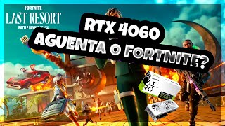 TESTEI MINHA RTX 4060  Ryzen 2700x NO FORTNITE  SERÁ QUE TRAVOU [upl. by Melinde650]