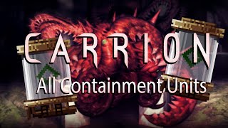 CARRION  All Containment Units [upl. by Nahsad710]