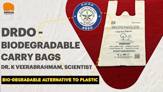 DRDO  Biodegradable Carry Bags  Dr K Veerabrahmam Scientist [upl. by Bathsheb]