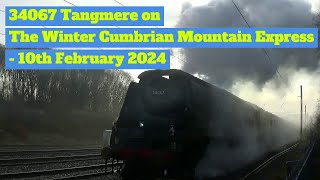 34067 Tangmere on The Winter Cumbrian Mountain Express  10th February 2024 [upl. by Eimmak463]