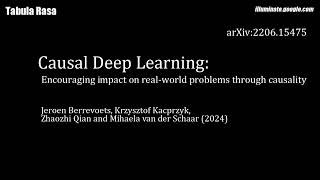 Paper Discussion Causal Deep Learning Encouraging Impact on Realworld Problems Through Causality [upl. by Roda]