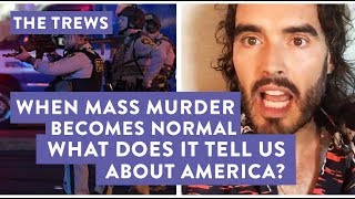 When Mass Murder Becomes Normal  What Does It Tell Us About America E442 [upl. by Fiorenza]