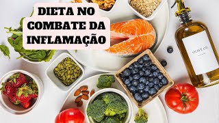 DIETA NO COMBATE DA INFLAMAÇÃO [upl. by Dawaj]