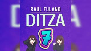 Raul Fulano  Ditza Audio Oficial [upl. by Nally]