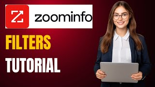 ZoomInfo Filters Tutorial Advanced Filtering to Target Key DecisionMakers [upl. by Eednam]