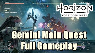 Horizon Forbidden West  Gemini Main Quest Full Gameplay [upl. by Nipsirc328]