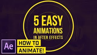 How to Make 5 SIMPLE Animations in AFTER EFFECTS CC [upl. by Etat]