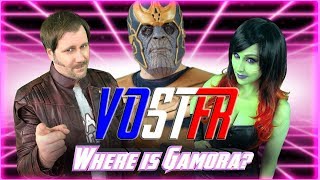 OÙ EST GAMORA  Avengers Infinity War Song Parody  VOSTFR [upl. by Tam411]