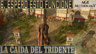 🏛️ La caída del Tridente  6 Espero que esto funcione ⚡Age of Mythology Retold [upl. by Hu]