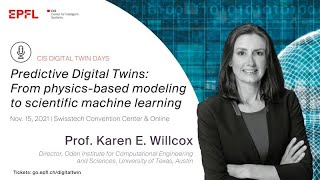 quotPredictive Digital Twins From physicsbased modeling to scientific machine learningquot Prof Willcox [upl. by Hareehat]