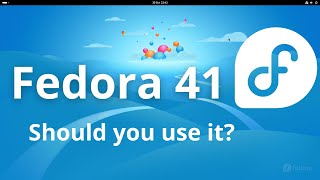 Whats new in Fedora 41 [upl. by Sheena]