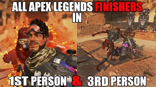 All Apex Legends Finishers in 1st Person amp 3rd Person [upl. by Llertnek]