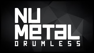 Nu Metal Drumless Track [upl. by Ardnued432]