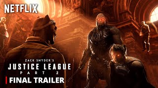 Netflixs JUSTICE LEAGUE 2 – Final Trailer  Snyderverse Restored  Zack Snyder amp Darkseid Returns [upl. by Quickman]