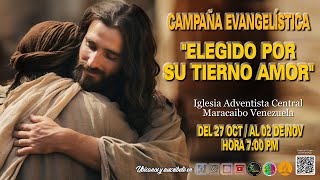 🔴 EN VIVO 🎥 5 to Día Campaña Evangelística quotEscogido por su Tierno Amorquot del 27 Oct al 02 Nov 2024 [upl. by Aleece386]