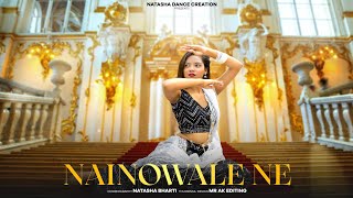 Nainowale Ne Dance  Padmaavat  Choreography By  Natasha Bharti  NATASHA Dance Creation [upl. by Westmoreland]