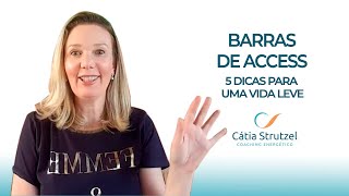 Barras de Access  5 dicas para uma VIDA LEVE [upl. by Ymorej]