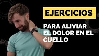 Ejercicios fáciles para aliviar el dolor en el cuello en casa [upl. by Sukramal]