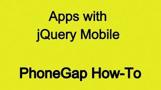 Build PhoneGap Apps with jQuery Mobile [upl. by Nassi510]