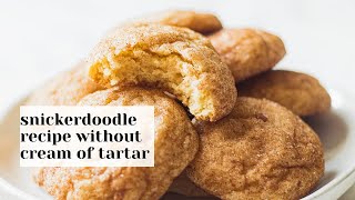 Snickerdoodle Recipe without Cream of Tartar [upl. by Pike]