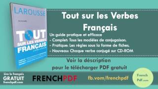 Tout sur les Verbes Français un guide pratique et efficace pour la conjugaison [upl. by Ihtraa966]