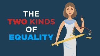 The Two Kinds of Equality [upl. by Bernelle]