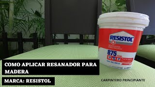 Como Aplicar Resanador Para Madera Marca Resistol [upl. by Etteve]