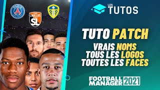 FOOTBALL MANAGER 2021  Tuto Patch I Comment avoir tous les vrais noms logos et faces [upl. by Duff]