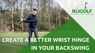 Create A Better Wrist Hinge In Your Backswing [upl. by Ellicec]