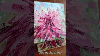 Beautiful palette knife texture Dahlia painted with acrylic 3d effect acrylicpainting [upl. by Torrlow]