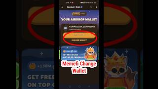 Memefi Airdrop Wallet Change  Memefi How To Change Your Wallet  Memefi Airdrop Big Updateshorts [upl. by Enalahs284]