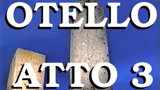 Otello  Atto 3  Othello Italian Version third act  Giuseppe Verdi [upl. by Shandee]