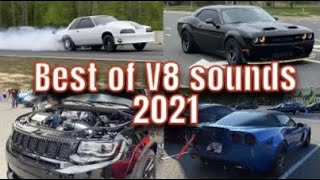 BEST OF V8 SOUNDS 2021 COMPILATION REVS BURNOUTS AND ACCELERATIONS [upl. by Huppert419]