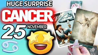 Cancer ♋ HUGE SURPRISE 🎁 is COMING Into YOUR LIFE❗💸 horoscope for today NOVEMBER 25 2024 ♋ cancer [upl. by Yelnikcm733]