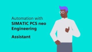 Automation with SIMATIC PCS neo Engineering Assistant [upl. by Pascoe]