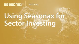 Seasonax Tutorial Using Seasonax for Sector Investing [upl. by Aihsenrad276]