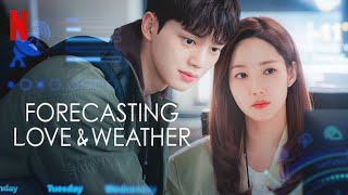 Forecasting Love and Weather  Love Weather and Workplace Chaos [upl. by Vocaay]