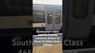 Southeastern Class 465903 Passing Lewisham Station En Route To Hither Green Sidings [upl. by Eleanore854]