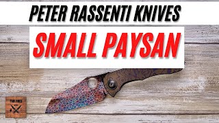 Peter Rassenti Small Paysan Custom Pocketknife Fablades Full Review [upl. by Hagile139]