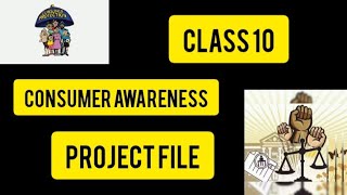 consumer awareness project file for class 10th project file for class 10 consumer awareness [upl. by Orazio841]