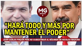 ❌ JUAN CARLOS PINZÓN PIDE NO SUBESTIMAR AL RÉGIMEN DE NICOLÁS MADURO [upl. by Ahsiened]